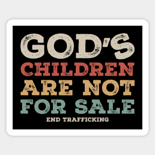 Gods Children Are Not For Sale, End Trafficking Vintage Magnet